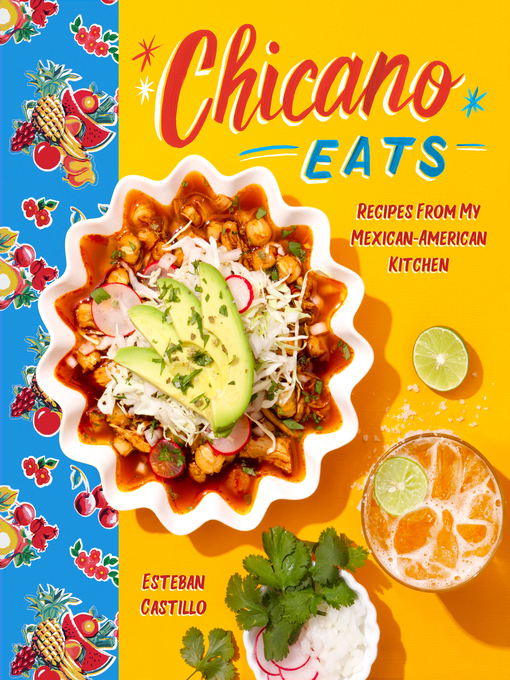 Title details for Chicano Eats by Esteban Castillo - Wait list